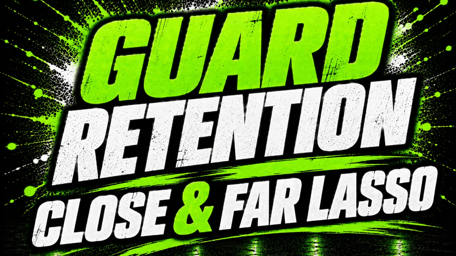 Guard retention close & far lasso