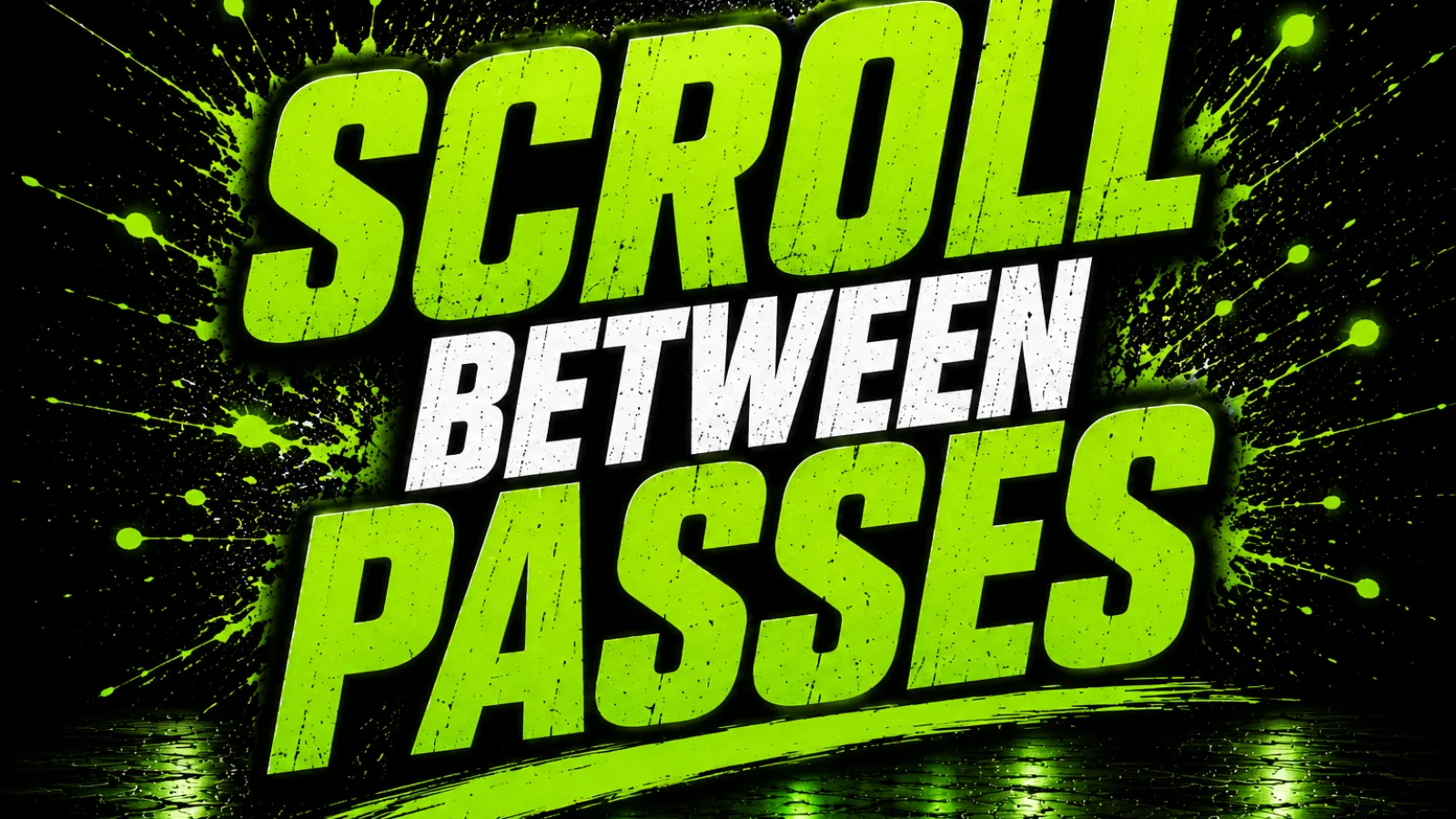 Scroll between passes
