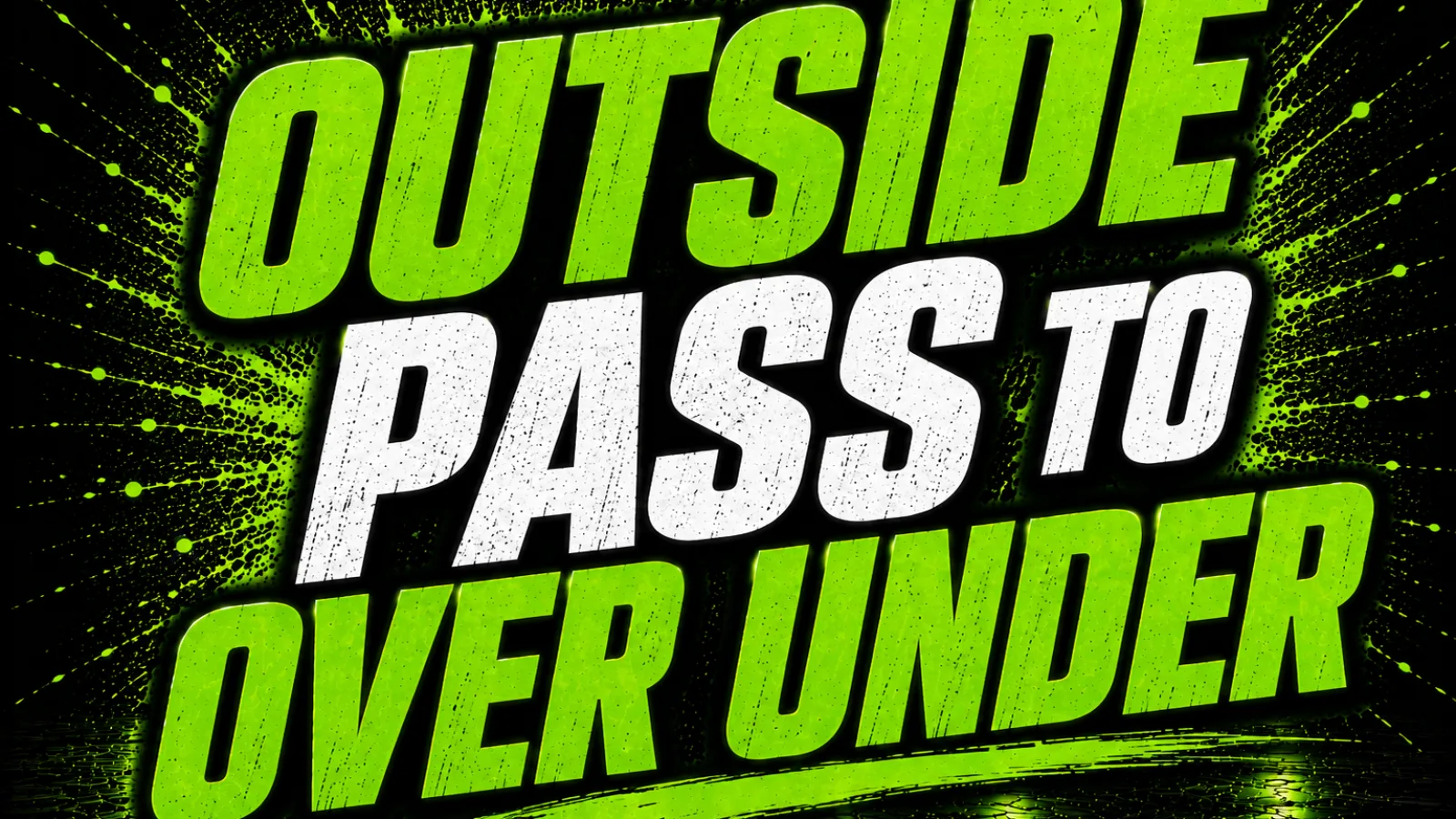 Outside pass to over under